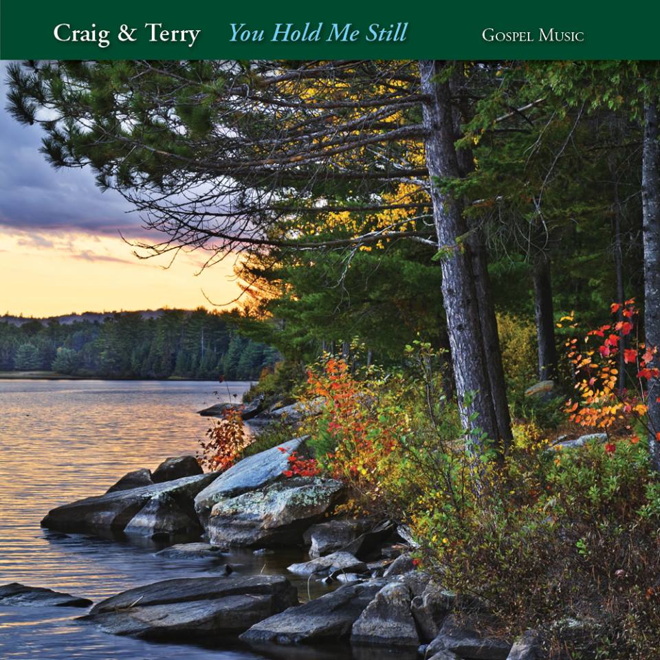 Craig & Terry - You Hold Me Still